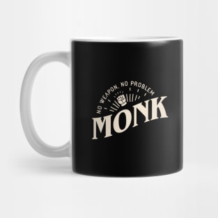 Monk No Weapon No Problem Funny Tabletop RPG Mug